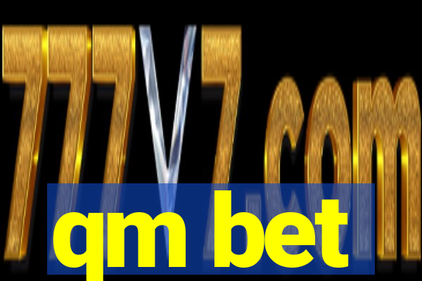 qm bet